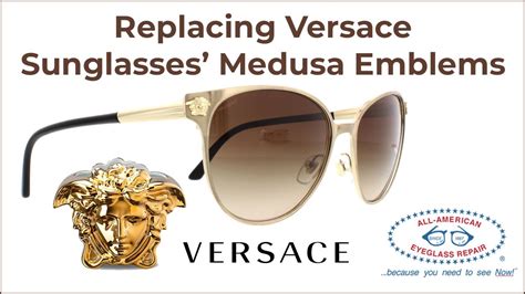 Replacing Versace Sunglasses’ Medusa Emblems .